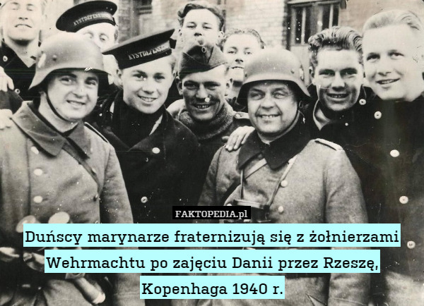 Duńscy marynarze fraternizują się z żołnierzami Wehrmachtu po zajęciu Danii przez Rzeszę, Kopenhaga 1940 r. 
