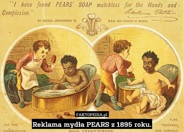Reklama mydła PEARS z 1895 roku. 