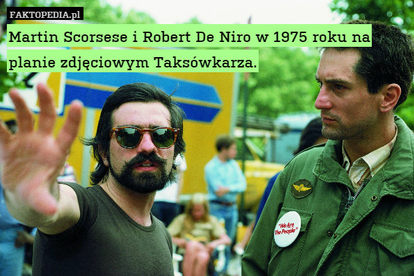 Martin Scorsese i Robert De Niro w 1975 roku na planie zdjęciowym Taksówkarza. 