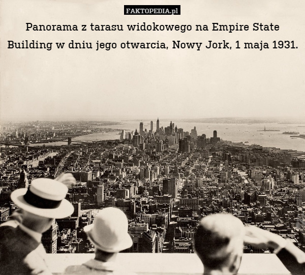 Panorama z tarasu widokowego na Empire State Building w dniu jego otwarcia, Nowy Jork, 1 maja 1931. 
