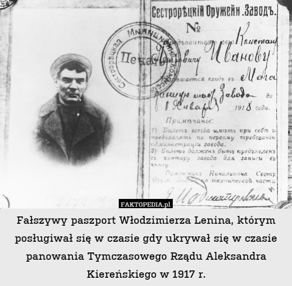 Fałszywy paszport Włodzimierza Lenina, którym posługiwał się w czasie gdy ukrywał się w czasie panowania Tymczasowego Rządu Aleksandra Kiereńskiego w 1917 r. 