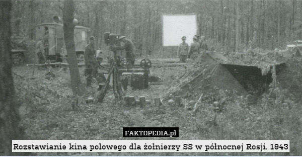 Rozstawianie kina polowego dla żołnierzy SS w północnej Rosji. 1943 