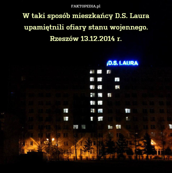 W taki sposób mieszkańcy D.S. Laura upamiętnili ofiary stanu wojennego.
Rzeszów 13.12.2014 r. 
