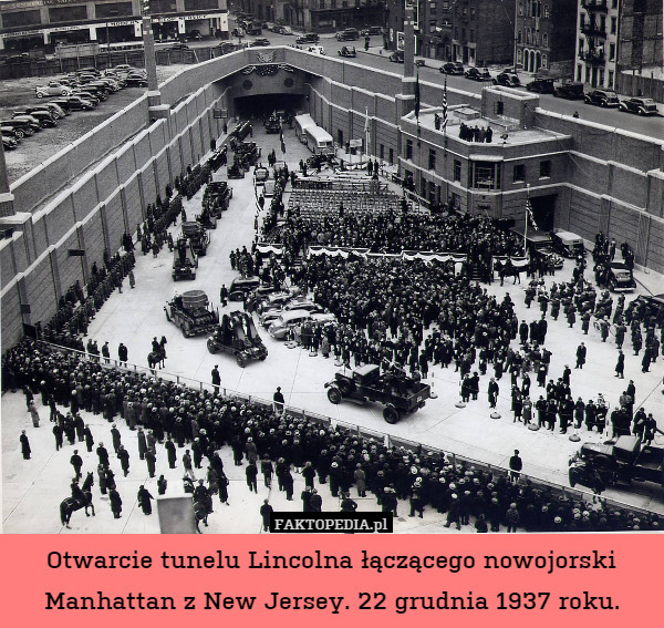 Otwarcie tunelu Lincolna łączącego nowojorski Manhattan z New Jersey. 22 grudnia 1937 roku. 