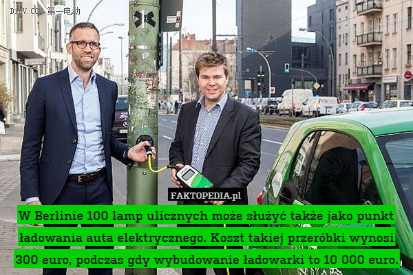 W Berlinie 100 lamp ulicznych może służyć także jako punkt ładowania auta elektrycznego. Koszt takiej przeróbki wynosi 300 euro, podczas gdy wybudowanie ładowarki to 10 000 euro. 