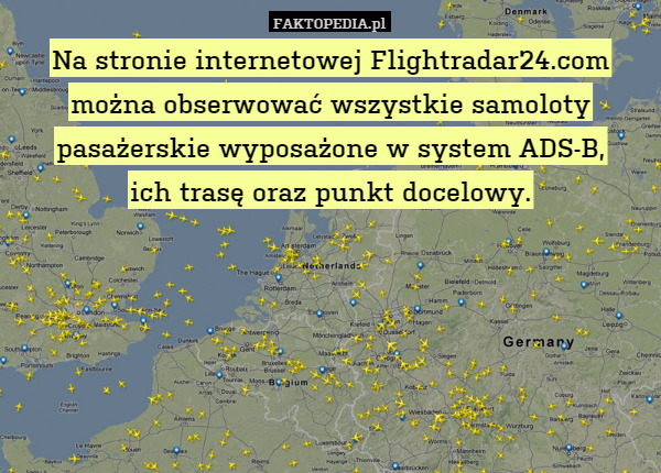 Na stronie internetowej Flightradar24.com można obserwować wszystkie samoloty pasażerskie wyposażone w system ADS-B,
ich trasę oraz punkt docelowy. 