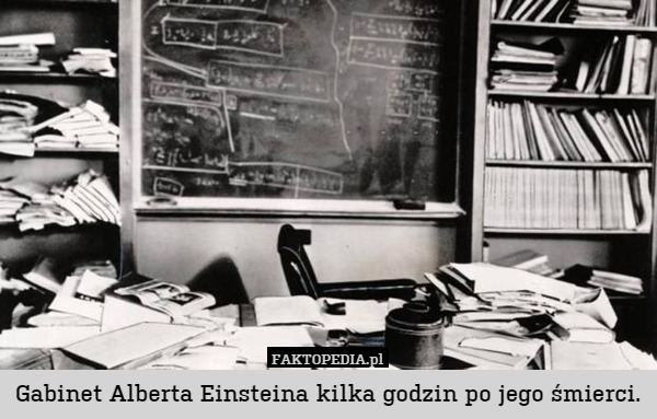 Gabinet Alberta Einsteina kilka godzin po jego śmierci. 