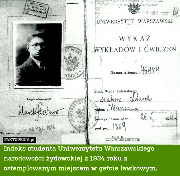 Indeks studenta Uniwersytetu Warszawskiego narodowości żydowskiej z 1934 roku z ostemplowanym miejscem w getcie ławkowym. 