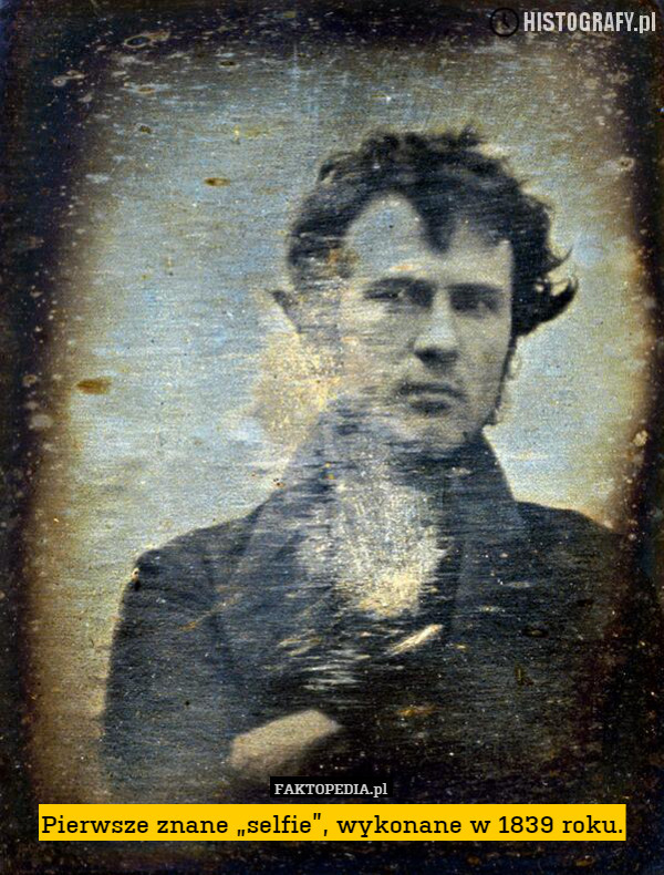 Pierwsze znane „selfie”, wykonane w 1839 roku. 