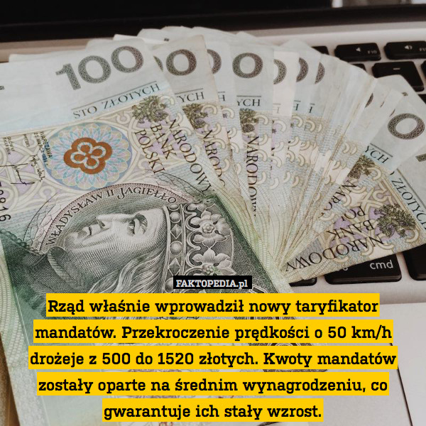 Rząd właśnie wprowadził nowy taryfikator mandatów. Przekroczenie prędkości o 50 km/h drożeje z 500 do 1520 złotych. Kwoty mandatów zostały oparte na średnim wynagrodzeniu, co gwarantuje ich stały wzrost. 