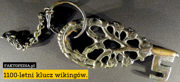 1100-letni klucz wikingów. 