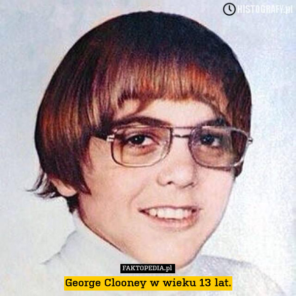George Clooney w wieku 13 lat. 