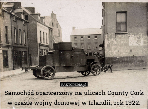 Samochód opancerzony na ulicach County Cork w czasie wojny domowej w Irlandii, rok 1922. 