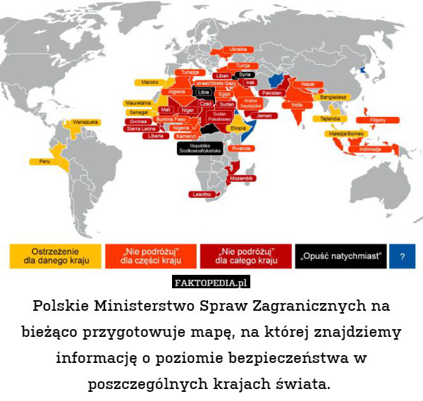 Polskie Ministerstwo Spraw Zagranicznych na bieżąco przygotowuje mapę, na której znajdziemy informację o poziomie bezpieczeństwa w poszczególnych krajach świata. 
