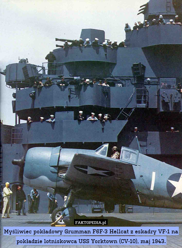 Myśliwiec pokładowy Grumman F6F-3 Hellcat z eskadry VF-1 na pokładzie lotniskowca USS Yorktown (CV-10), maj 1943. 