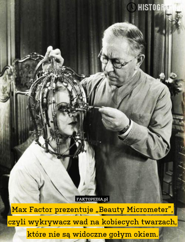 Max Factor prezentuje „Beauty Micrometer”, czyli wykrywacz wad na kobiecych twarzach, które nie są widoczne gołym okiem. 
