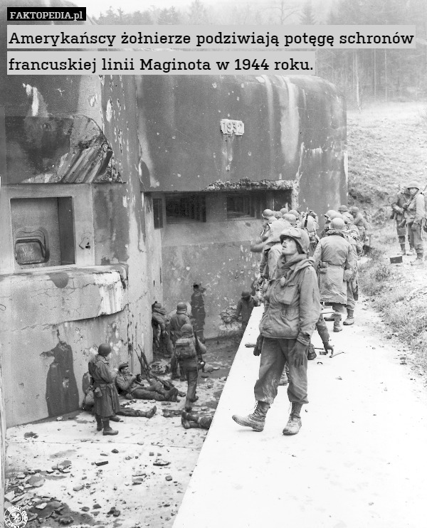 Amerykańscy żołnierze podziwiają potęgę schronów francuskiej linii Maginota w 1944 roku. 