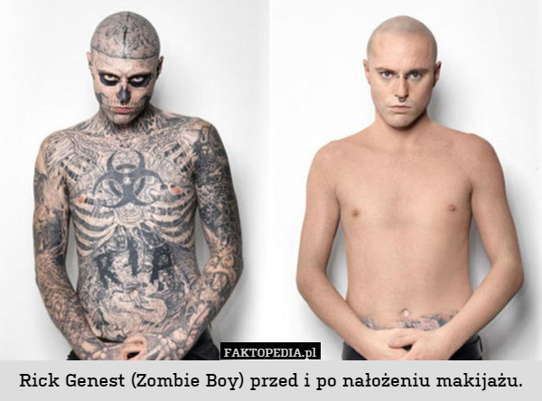 Rick Genest (Zombie Boy) przed i po nałożeniu makijażu. 