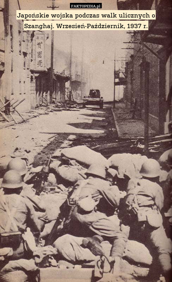 Japońskie wojska podczas walk ulicznych o Szanghaj. Wrzesień-Październik, 1937 r. 