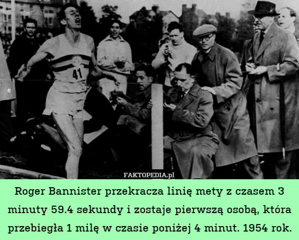Roger Bannister przekracza linię mety z czasem 3 minuty 59.4 sekundy i zostaje pierwszą osobą, która przebiegła 1 milę w czasie poniżej 4 minut. 1954 rok. 