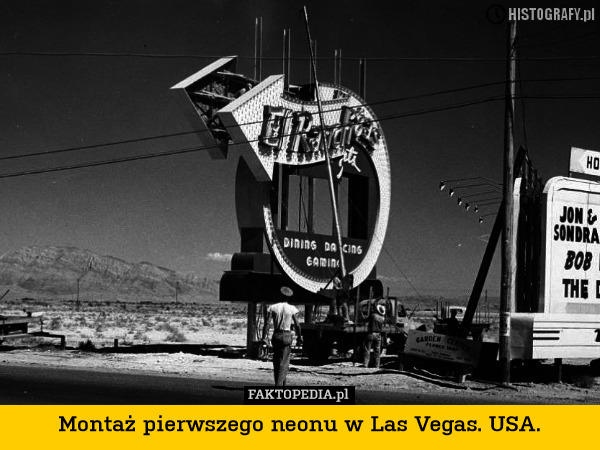 Montaż pierwszego neonu w Las Vegas. USA. 