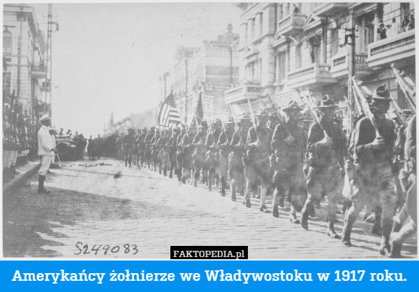 Amerykańcy żołnierze we Władywostoku w 1917 roku. 