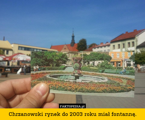 Chrzanowski rynek do 2003 roku miał fontannę. 