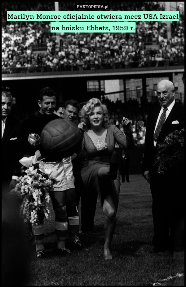 Marilyn Monroe oficjalnie otwiera mecz USA-Izrael na boisku Ebbets, 1959 r. 