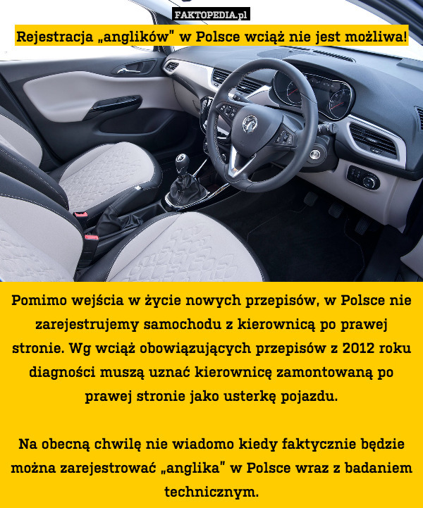 Rejestracja „anglików” w Polsce wciąż nie jest możliwa!










Pomimo wejścia w życie nowych przepisów, w Polsce nie zarejestrujemy samochodu z kierownicą po prawej stronie. Wg wciąż obowiązujących przepisów z 2012 roku diagności muszą uznać kierownicę zamontowaną po prawej stronie jako usterkę pojazdu.

Na obecną chwilę nie wiadomo kiedy faktycznie będzie można zarejestrować „anglika” w Polsce wraz z badaniem technicznym. 