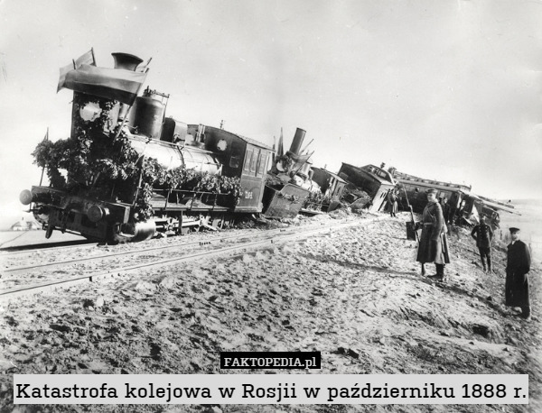Katastrofa kolejowa w Rosjii w październiku 1888 r. 