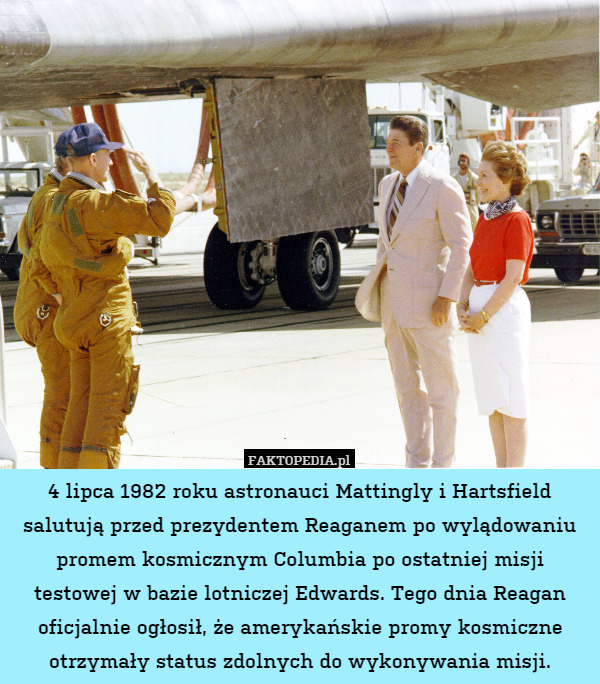 4 lipca 1982 roku astronauci Mattingly i Hartsfield salutują przed prezydentem Reaganem po wylądowaniu promem kosmicznym Columbia po ostatniej misji testowej w bazie lotniczej Edwards. Tego dnia Reagan oficjalnie ogłosił, że amerykańskie promy kosmiczne otrzymały status zdolnych do wykonywania misji. 