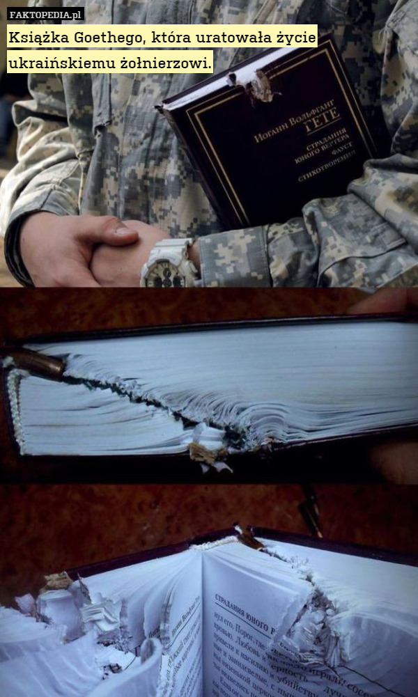 Książka Goethego, która uratowała życie
ukraińskiemu żołnierzowi. 