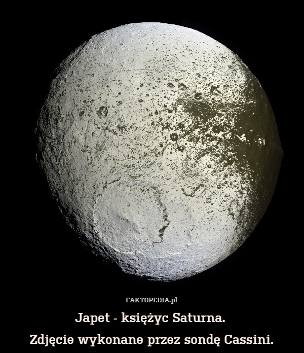 Japet - księżyc Saturna. 
Zdjęcie wykonane przez sondę Cassini. 