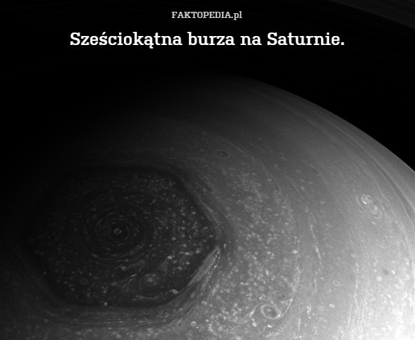 Sześciokątna burza na Saturnie. 