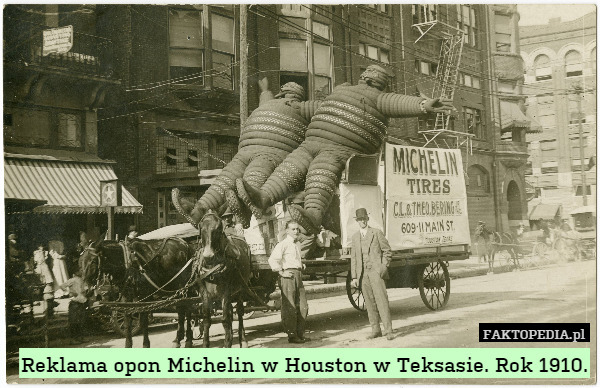 Reklama opon Michelin w Houston w Teksasie. Rok 1910. 