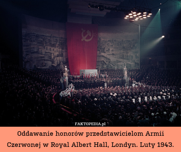 Oddawanie honorów przedstawicielom Armii Czerwonej w Royal Albert Hall, Londyn. Luty 1943. 