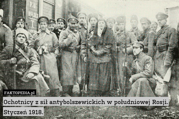 Ochotnicy z sił antybolszewickich w południowej Rosji. Styczeń 1918. 