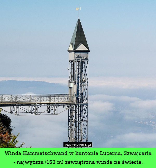 Winda Hammetschwand w kantonie Lucerna, Szwajcaria - najwyższa (153 m) zewnętrzna winda na świecie. 