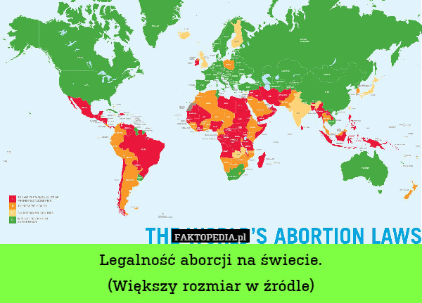 Legalność aborcji na świecie.
(Większy rozmiar w źródle) 