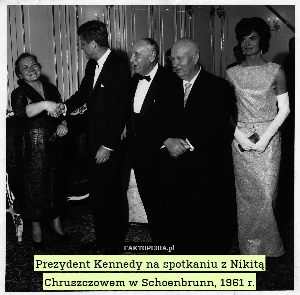 Prezydent Kennedy na spotkaniu z Nikitą Chruszczowem w Schoenbrunn, 1961 r. 