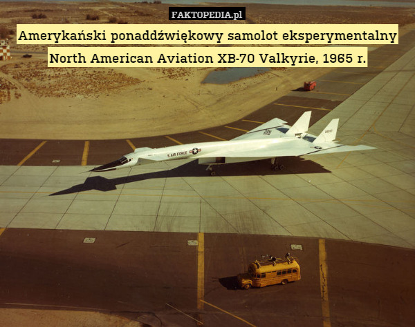 Amerykański ponaddźwiękowy samolot eksperymentalny North American Aviation XB-70 Valkyrie, 1965 r. 