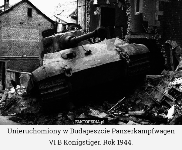 Unieruchomiony w Budapeszcie Panzerkampfwagen VI B Königstiger. Rok 1944. 