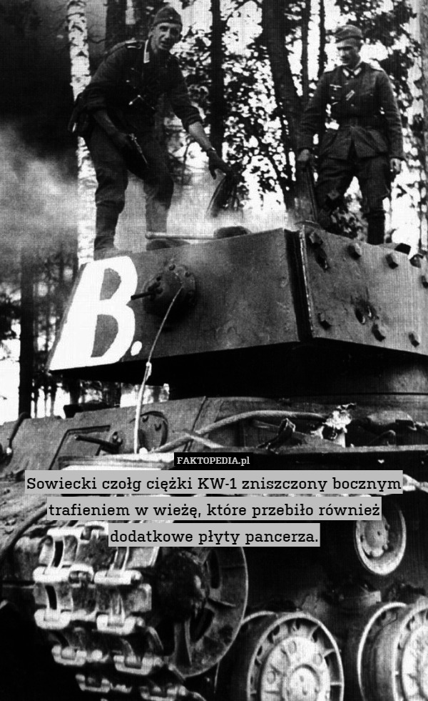 Sowiecki czołg ciężki KW-1 zniszczony bocznym trafieniem w wieżę, które przebiło również dodatkowe płyty pancerza. 