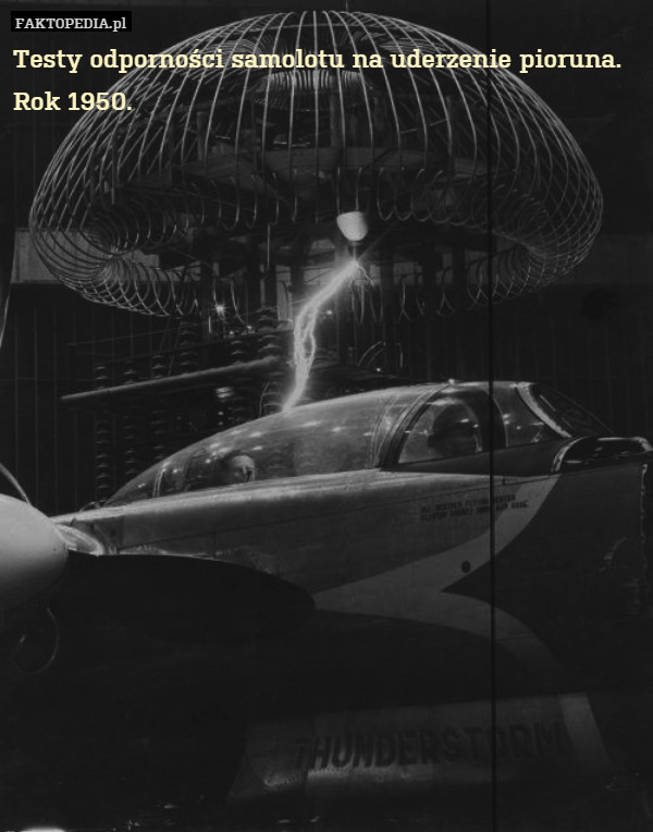 Testy odporności samolotu na uderzenie pioruna. Rok 1950. 