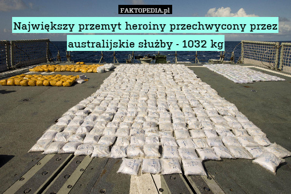 Największy przemyt heroiny przechwycony przez australijskie służby - 1032 kg 