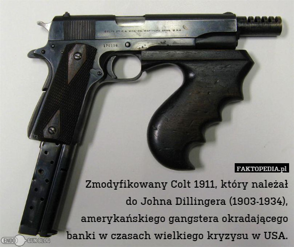 Zmodyfikowany Colt 1911, który należał
do Johna Dillingera (1903-1934),
amerykańskiego gangstera okradającego
banki w czasach wielkiego kryzysu w USA. 