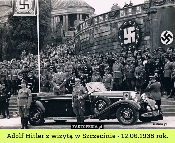 Adolf Hitler z wizytą w Szczecinie - 12.06.1938 rok. 