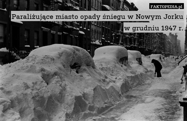 Paraliżujące miasto opady śniegu w Nowym Jorku w grudniu 1947 r. 