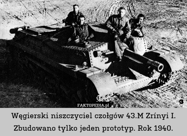 Węgierski niszczyciel czołgów 43.M Zrínyi I. Zbudowano tylko jeden prototyp. Rok 1940. 