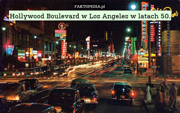 Hollywood Boulevard w Los Angeles w latach 50. 
